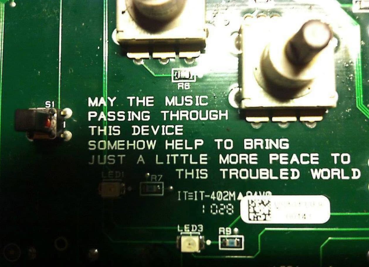 hidden messages on circuit boards - O S1 Rb May The Music Passing Through This Device Somehow Help To Bring Just A Little More Peace To Ledi R7 This Troubled World Iteit402MARA 028 4 LED3 R9